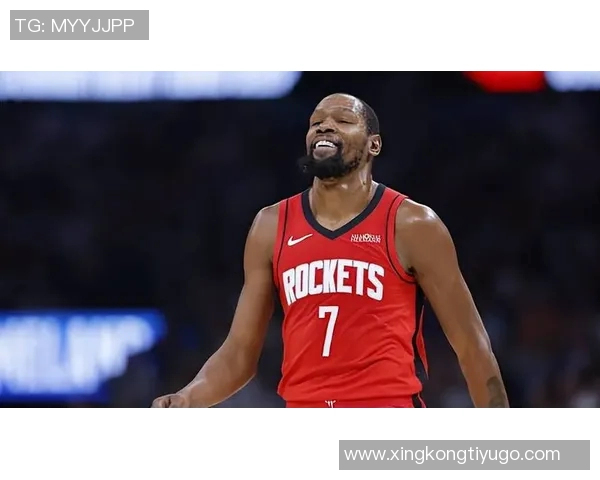 火箭队新篇章:杜兰特与申京的合作能否引领球队重返巅峰